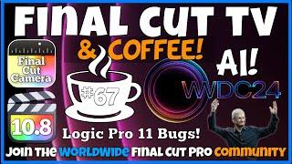 WWDC AI FCP 10.8 Logic Pro 11 Bugs Final Cut Camera app - Join in the Worldwide FCP Community