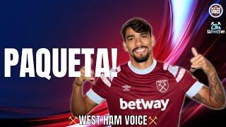 LUCAS PAQUETA  MORE TO COME?  WEST HAM WEEKLY