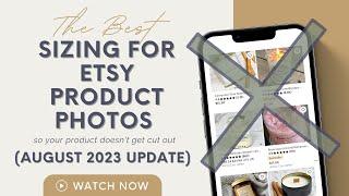 The Best Sizing for Etsy Product Photos  AUGUST 2023 UPDATE
