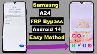 Samsung A24 FRP Bypass Android 14  Samsung A24 FRP Google Account Unlock  Adb Fail Fix No *#0*#