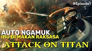 PERTEMPURAN RAKSASA MELAWAN MANUSIA  - ALUR CERITA FILM ATTACK ON TITAN EPISODE 1