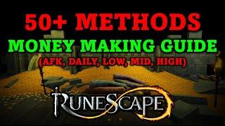 The Only RuneScape 3 Money Making Guide Youll Ever Need - 50+ Methods AFK Daily Low Mid High