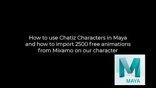 How to import 2500 free Mixamo Animations to chatiz characters in Maya