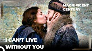 The Kiss That Turns Hatice Back to Life  Magnificent Century Episode 44