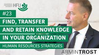 #23 Find transfer and retain Knowledge in your Organization