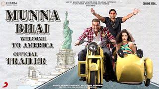 MUNNA BHAI 3 Welcome To America - Official Trailer  Sunjay Dutt  Arshad Warshi Boman Irani Update