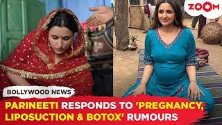 Parineeti Chopra’s SHOCKING reaction to pregnancy liposuction and botox rumours