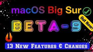 macOS Big Sur 11 beta 9 is Out - Whats New?