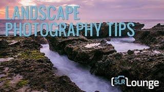 Landscape Photography Tips  A Beginners Guide