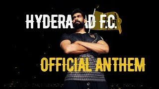 #AbHyderabadKhelega - Official Anthem  Hyderabad F.C.
