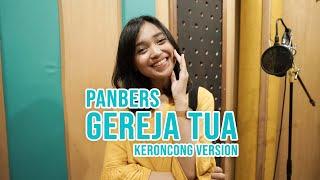  KERONCONG MILENIAL  GEREJA TUA - PANBERS COVER BY REMEMBER ENTERTAINMENT