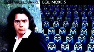 Jean Michel Jarre - Equinoxe Part 5 Original LP Version Remastered