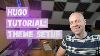 Hugo Blog Tutorial Setting up a custom theme