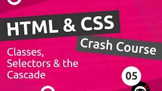 HTML & CSS Crash Course Tutorial #5 - CSS Classes & Selectors