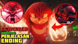 KNUCKLES DAPET KEKUATAN DARI MUSUH SONIC INI ?   KNUCKLES TV SERIES ENDING EXPLAINED & BREAKDOWN