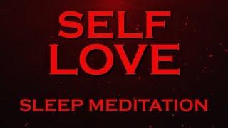 SELF LOVE  Sleep Meditation  Transform your Life with this Method