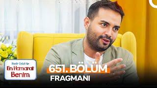 En Hamarat Benim 651. Bölüm Fragmanı  Yeni Sezona Nişanlı Giriyorum