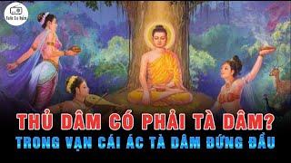 Trong Vạn Ác Tà Dâm Đức Đầu - T.H.Ủ D.Â.M có phải là tàm dâm và tạo nghiệp không?