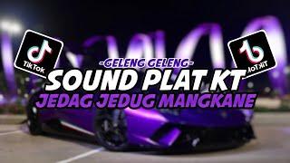 DJ SOUND PLAT KT V2 COCOK BUAT DI KAMAR FULL BASS JEDAG JEDUG‼️DJ VIRAL TIKTOK YANG KALIAN CARI