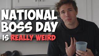 National Boss Day is a REALLY strange holiday  #grindreel