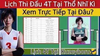 Lịch Thi Đấu Của Trần Thị Thanh Thuý Tại CLB Thổ Nhĩ Kỳ 15 Trận Cùng Kuzeyboru  Xem Tại Đâu?