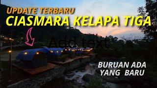 KELAPA TIGA CIASMARA ADA YANG BARU CAMPING TEPI SUNGAI