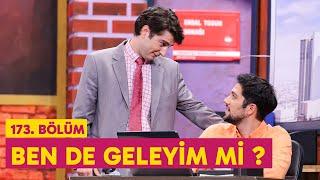 Ben de Geleyim mi ? 173. Bölüm -  Çok Güzel Hareketler 2