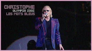 Christophe - Les mots bleus Live Officiel Olympia 2002