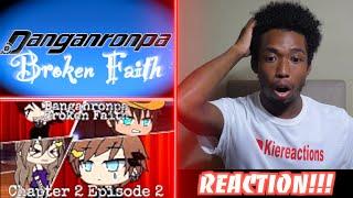 Danganronpa Broken Faith Chapter 2 Episode 2 REACTION