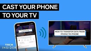 How To Cast Your Phone To Your TV  Tech Insider