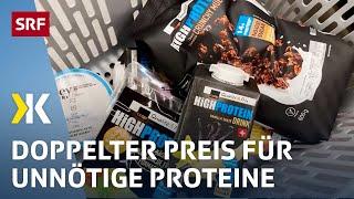 Teuer und unnötig Hype um Protein in Lebensmittel  Reportage 2022  Kassensturz  SRF