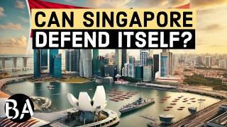 Can Singapores Military Defend the Country?