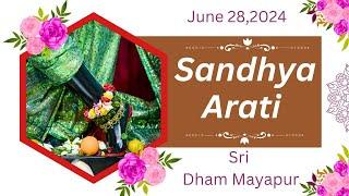 Sandhya Arati Sri Dham Mayapur - June 28 2024