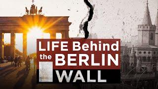 Life Behind the Berlin Wall - Full Video