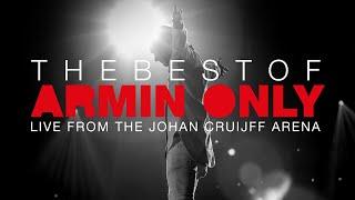 The Best Of Armin Only FULL SHOW Johan Cruijff ArenA - Amsterdam The Netherlands