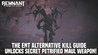 Remnant From The Ashes - THE ENT Alternative Boss Kill Guide  Secret Petrified Maul Weapon PC