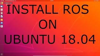 Introduction to ROS & Installation in Ubuntu 18.04