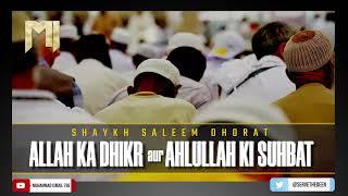 Shaykh Saleem Dhorat - Allah Ka Dhikr aur Ahlullah Ki Suhbat Ramadhan 1444 A.H