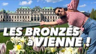 LES BRONZÉS À VIENNE 