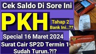 HASIL CEK SALDO PKH TAHAP 2 SORE INI SABTU TGL 16 MARET 2024 MULAI CAIR APA BELUM??. Info Bpnt Pkh