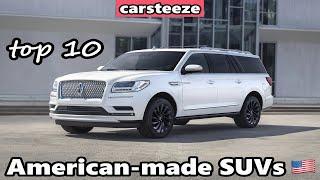 Top 10 Best SUVs built in America