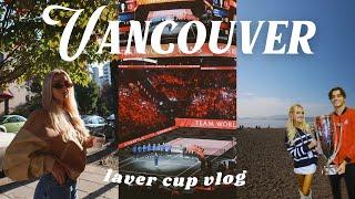 VANCOUVER laver cup vlog 