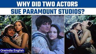 Romeo and Juliet child actors sue Paramount studio over explicit scene  Oneindia News