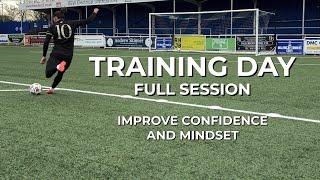 TRAINING DAY. BUILDING CONFIDENCE AND MINDSET