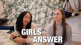 Girls answer questions guys are too afraid to ask
