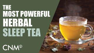 The Most POWERFUL Sleep Tea Medical Herbalist Guide & Recipe