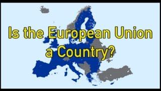 Is the European Union a Country?