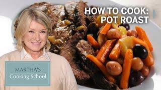 How to Make Martha Stewarts Pot Roast  Best Slow-Cooked Beef Recipe