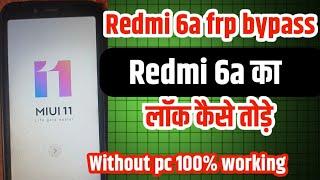 Redmi 6a frp bypass  bypass frp xiaomi redmi 6a miui 11