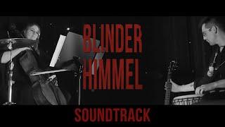 Blinder Himmel OST - Live von der Premiere am 23.08.2020